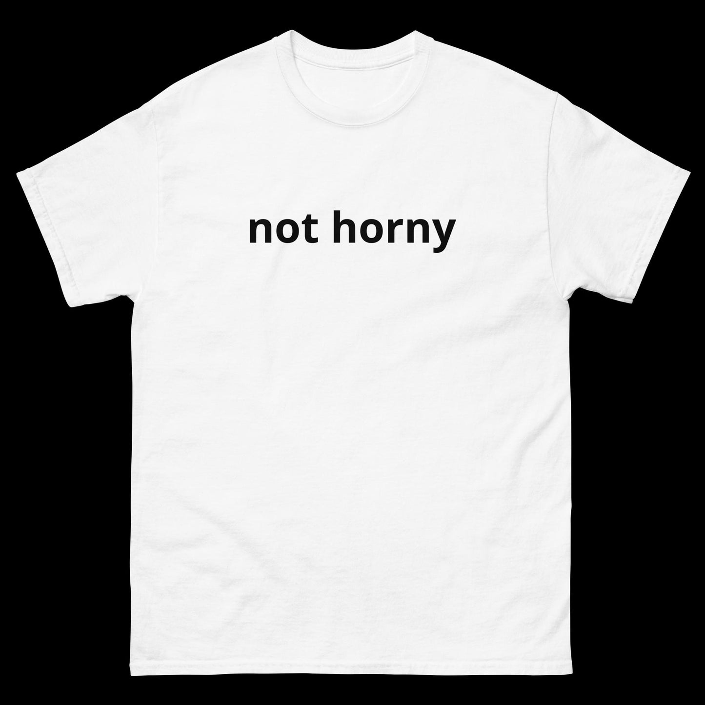 not horny