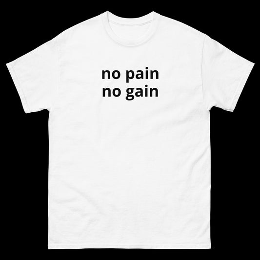 no pain no gain